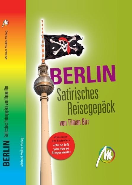 Berlin – Satirisches Reisegepäck