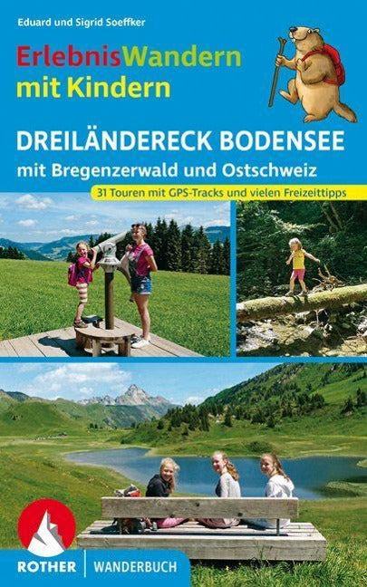 ErlebnisWandern mit Kindern Dreiländereck Bodensee - Rother Wanderführer