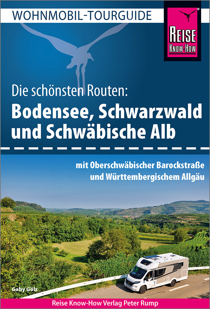 Wohnmobil-Tourguide Bodensee mit Oberschwäbischer Barockstraße und Württembergischem Allgäu - Reise know-how