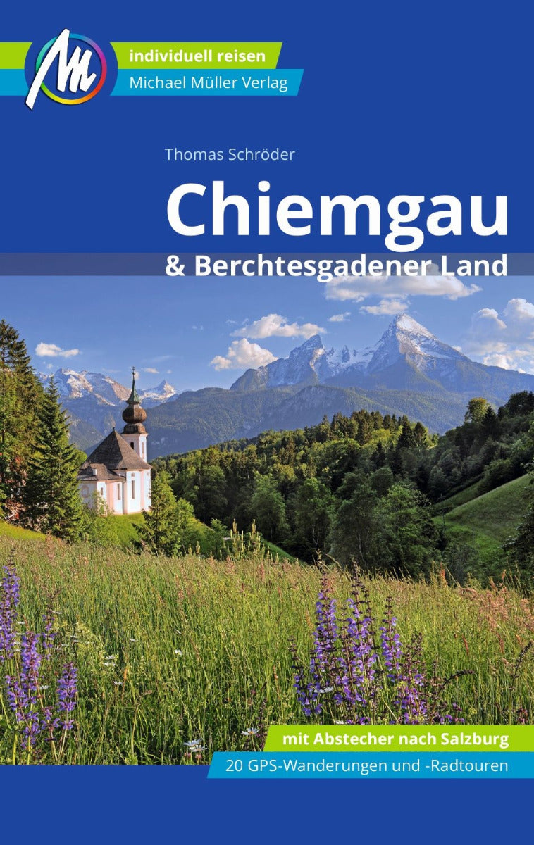 Chiemgau & Berchtesgadener Land -  Michael Müller