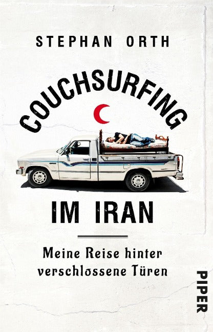 Stephan Orth - Couchsurfing im Iran