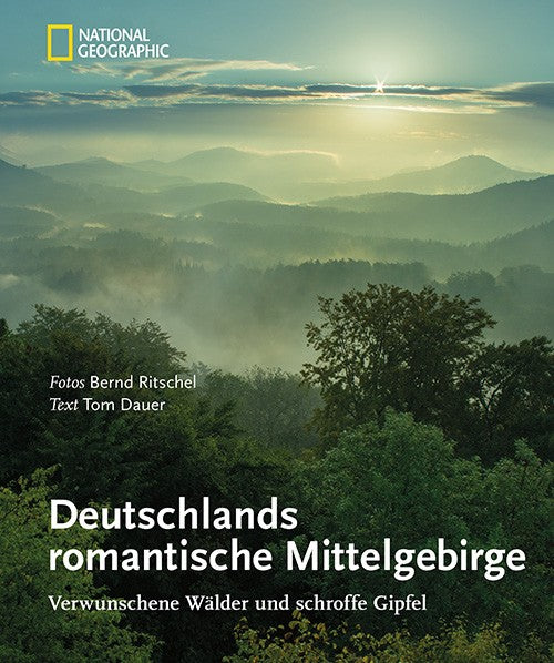 Deutschlands romantische Mittelgebirge - Verwunschene Wälder und schroffe Gipfel