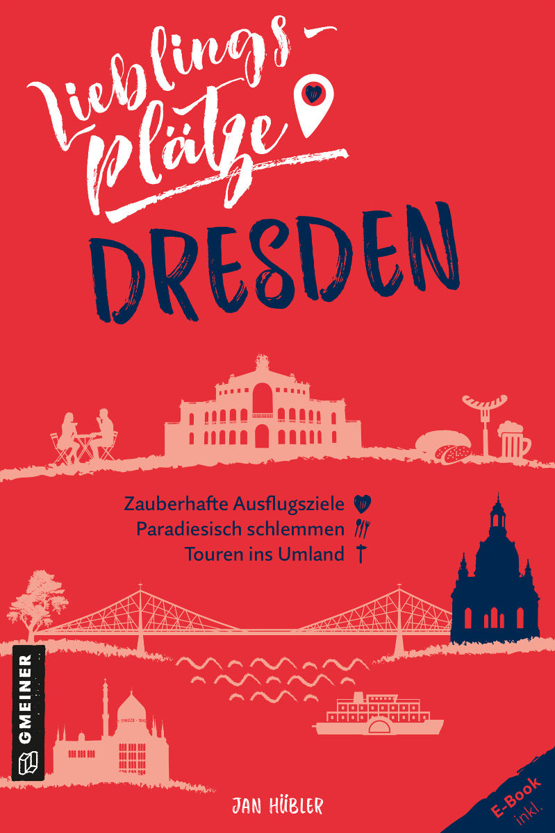 Lieblingsplätze Dresden Reiseführer Ostdeutschland Kultur Freizeit