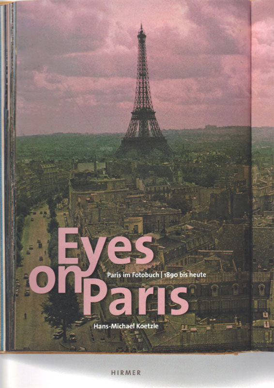 Eyes on Paris - Paris im Fotobuch 1890-2010
