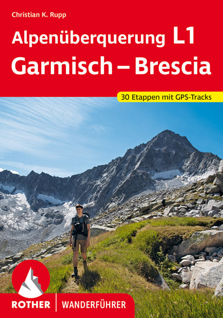 Alpenüberquerung L1 Garmisch - Brescia - Rother Wanderführer