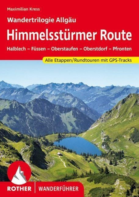 Himmelsstürmer Route - Wandertrilogie Allgäu - Rother Wanderführer