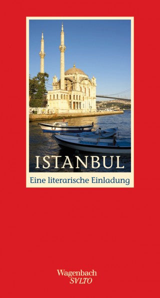 Istanbul - Eine literarische Einladung