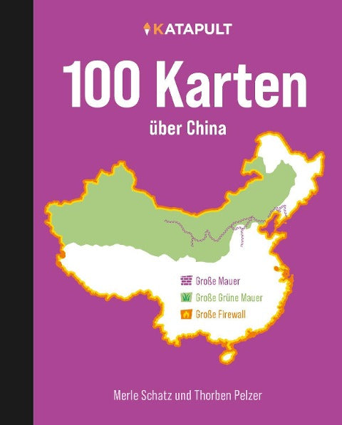 100 Karten über China - Katapult Verlag