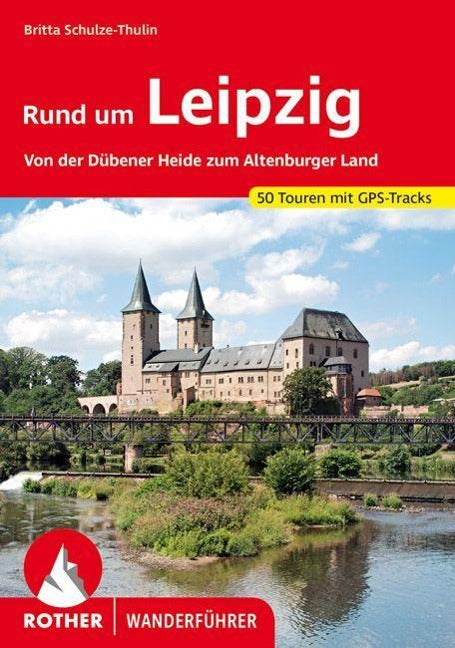 Rund um Leipzig - Rother Wanderführer