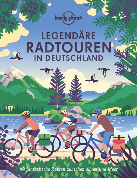 Lonely Planet Legendäre Radtouren in Deutschland