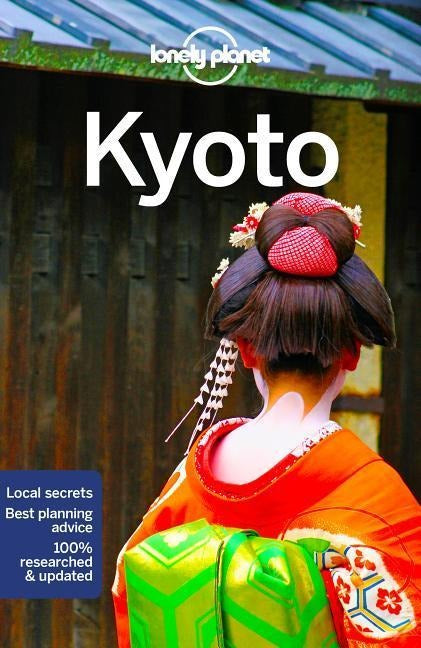 Kyoto - Lonely Planet (Neuerscheinung / Neuauflage August 2018)