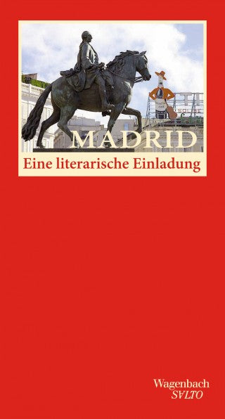 Madrid - Eine literarische Einladung