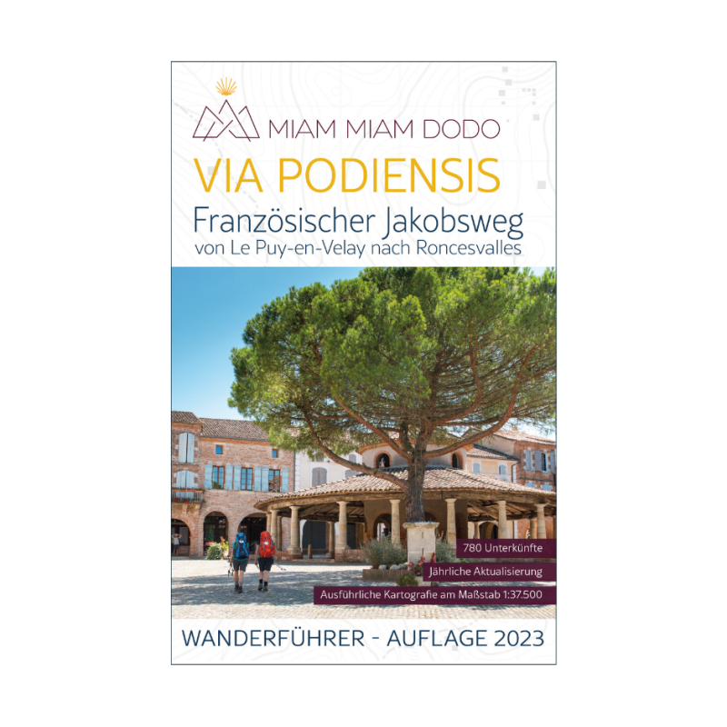 Französischer Jakobsweg - Via Podiensis Miam Miam Dodo Wanderführer Auflage 2023