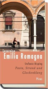 Lesereise Emilia Romagna:  Pasta, Strand und Glockenklang