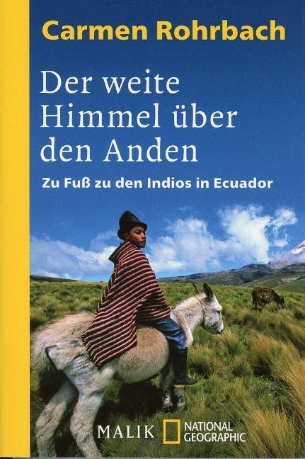Der weite Himmel über den Anden - Zu Fuß zu den Indios in Ecuador
