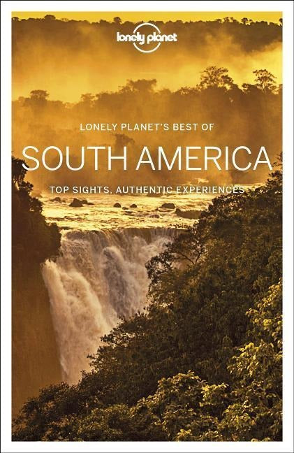 Best of South America - Lonely Planet