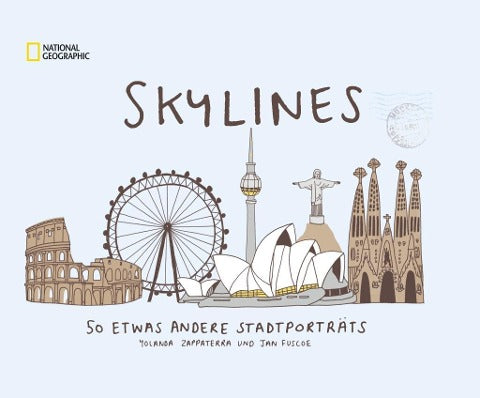 Skylines - 50 etwas andere Stadtporträts