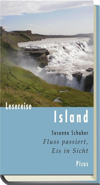 Lesereise Island: Fluss passiert, Eis in Sicht