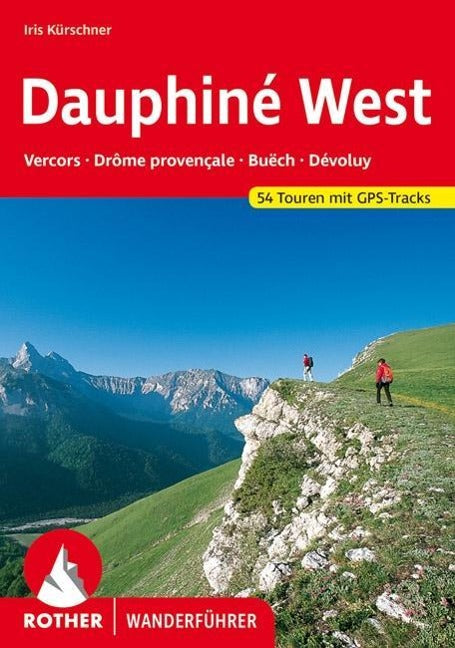 Dauphine West - Rother Wanderführer