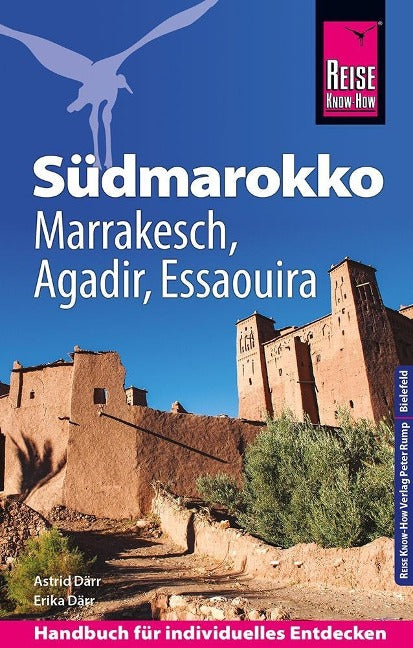 Südmarokko mit Marrakesch, Agadir und Essaouira - Reise Know-How