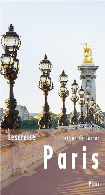 Lesereise Paris: Das Parfum einer Stadt