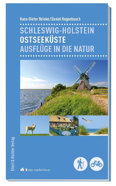 Schleswig-Holstein - Ostseeküste. Ausflüge in die Natur