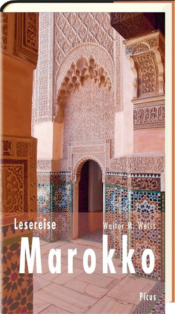 Lesereise Marokko: Im Labyrinth der Träume und Basare