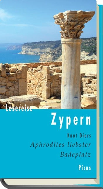 Lesereise Zypern: Aphrodites liebster Badeplatz