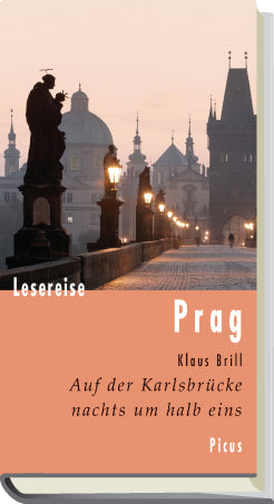 Lesereise Prag: Auf der Karlsbrücke nachts um halb eins