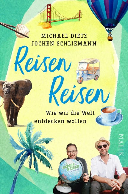 Reisen Reisen von Michael Dietz & Jochen Schliemann