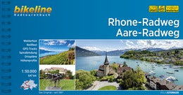 Rhone-Radweg • Aare-Radweg - Bikeline Radtourenbuch