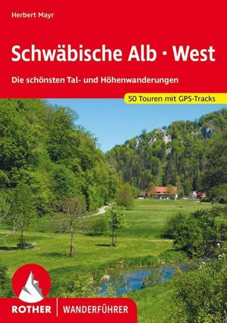 Schwäbische Alb West - Rother Wanderführer