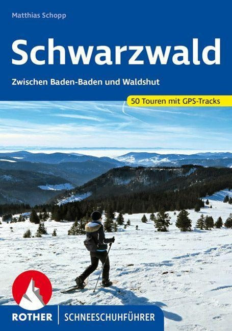 Schwarzwald - Rother Schneeschuhführer