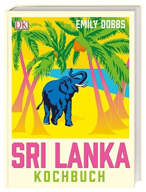 Das Sri Lanka Kochbuch von Emily Dobbs