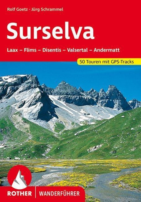 Surselva - Rother Wanderführer