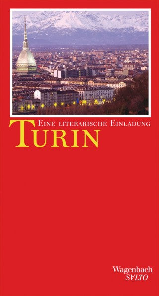 Turin - Eine literarische Einladung