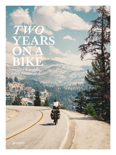 Two Years On A Bike - Von Kanada nach Feuerland
