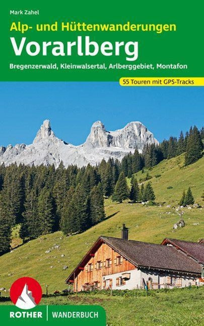 Alp- und Hüttenwanderungen Vorarlberg - Rother Wanderführer