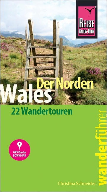 Wanderführer Wales – der Norden - Reise know-how