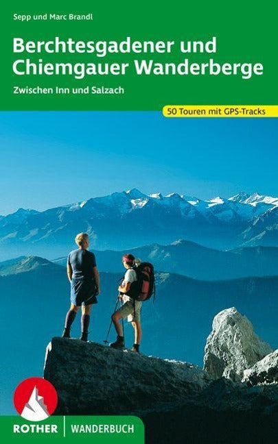 Berchtesgadener und Chiemgauer Wanderberge - Rother Wanderführer