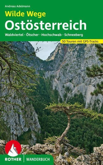 Wilde Wege Ostösterreich - Rother Wanderführer