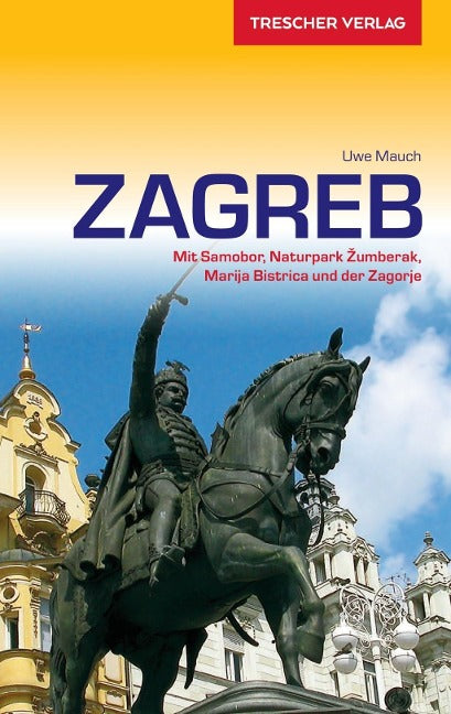 Zagreb - Trescher Verlag